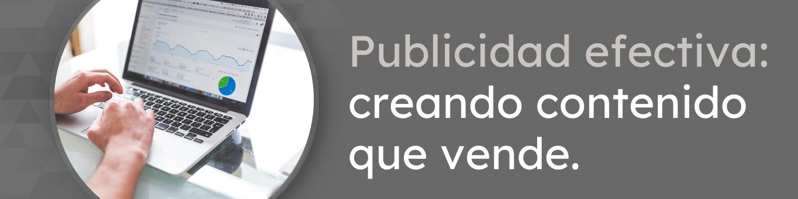 Publicidad efectiva creando contenido que vende